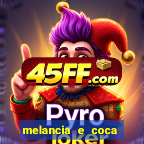 melancia e coca cola faz mal
